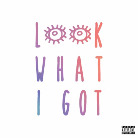 Look What I Got (feat. Nick Grant) | Boomplay Music