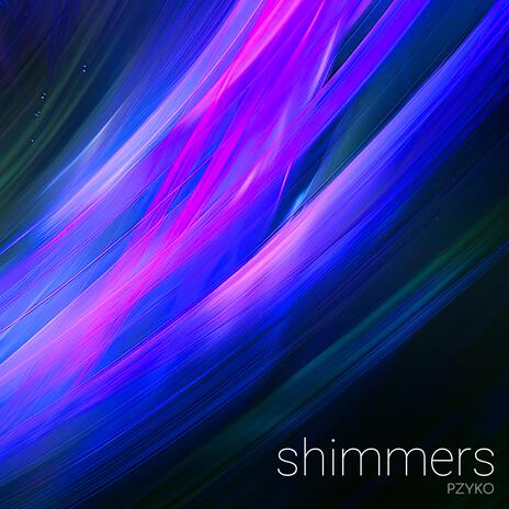 Shimmers | Boomplay Music