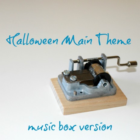 Halloween Main Theme (Music Box Version) | Boomplay Music