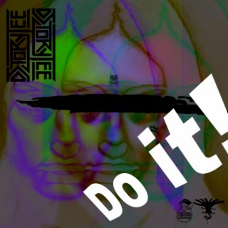 Do It! (Schizo Bro Mix)