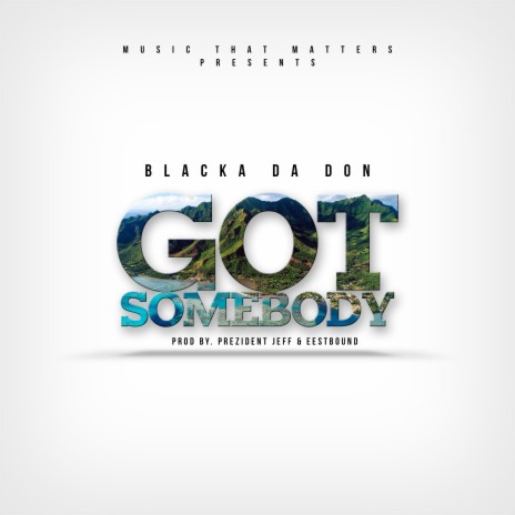 Got Somebody | Boomplay Music