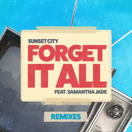 Forget It All (Barbert Dub Mix) ft. Samantha Jade | Boomplay Music