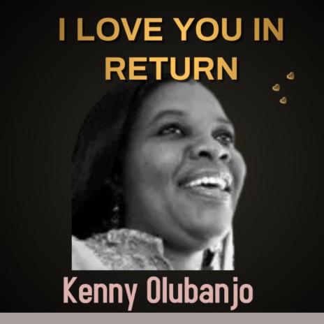 I Love You in Return | Boomplay Music