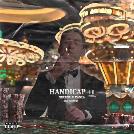 HANDICAP +1 | Boomplay Music