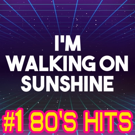 I'm Walking on Sunshine | Boomplay Music