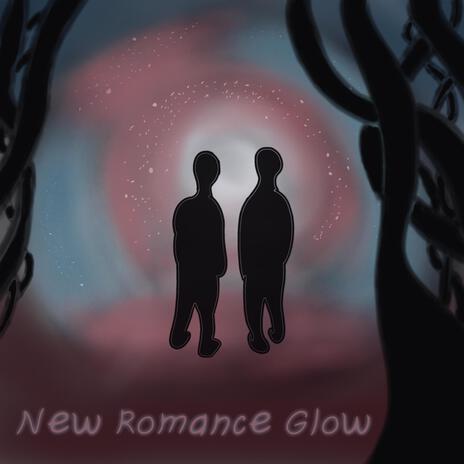 New Romance Glow | Boomplay Music