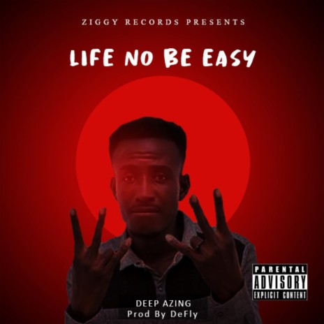 Life No Be Easy | Boomplay Music