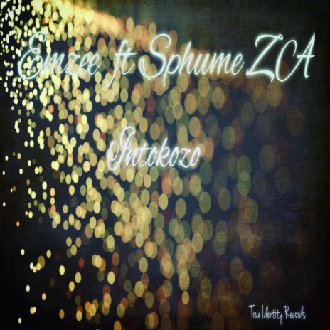 Intokozo ft. Sphume ZA | Boomplay Music