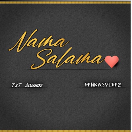 Nama Salama ft. Benkayvibez | Boomplay Music