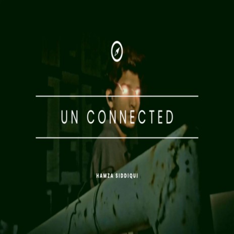 UNCONNECTED | Boomplay Music