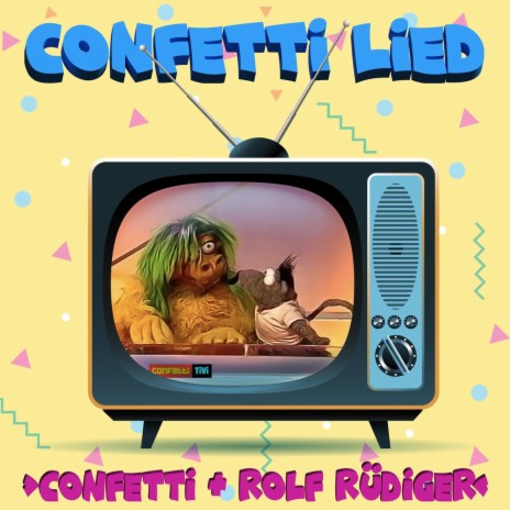 Confetti Lied (feat. Rolf Rüdiger) (DJ Stevie B.’s Tanz Version) | Boomplay Music