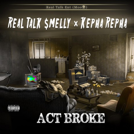 Act Broke ft. Kepha Repha