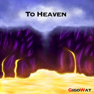 To Heaven lyrics | Boomplay Music