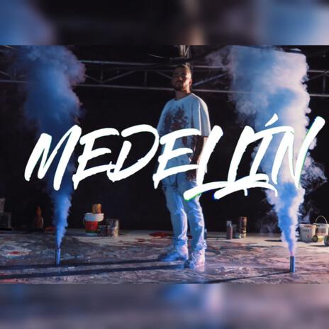 MEDELLIN | Boomplay Music