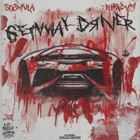 GETAWAY DRIVER 2.0 ft. Sosmula & City Morgue | Boomplay Music