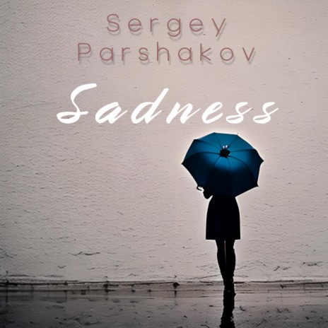 Sadness | Boomplay Music