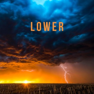 Lower lyrics | Boomplay Music