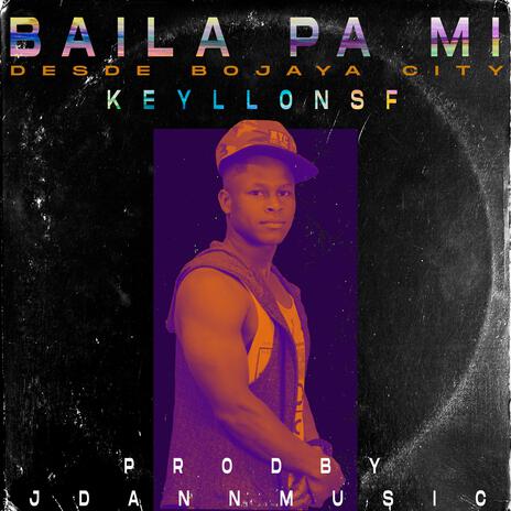 BAILA PA MI | Boomplay Music