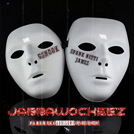 JABBAWOCKEEZ ft. Spank Nitti James | Boomplay Music