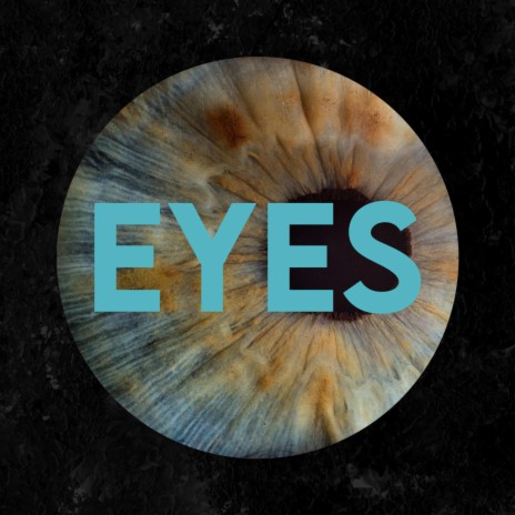 Eyes | Boomplay Music