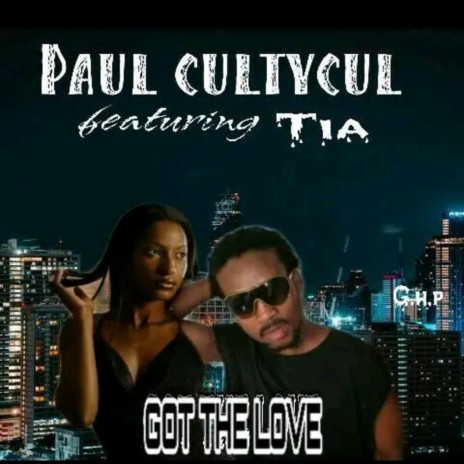 Got the love ft. Tia Artist | Boomplay Music