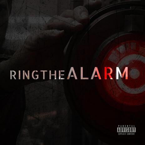 Ring The Alarm ft. Conflict ENT
