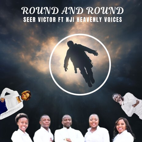 Round and Round ft. NJI heavenly voices