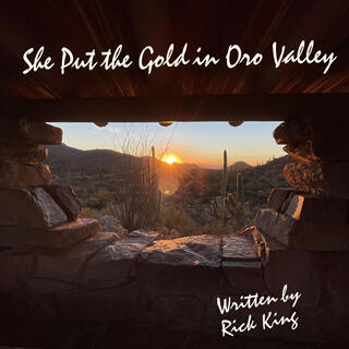 She Put The Gold in Oro Valley