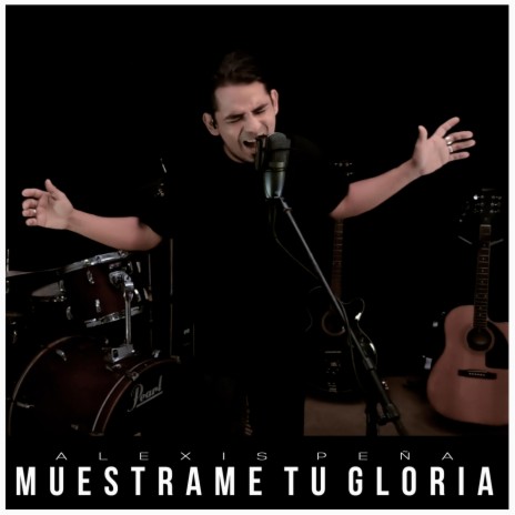 Muéstrame Tu Gloria | Boomplay Music