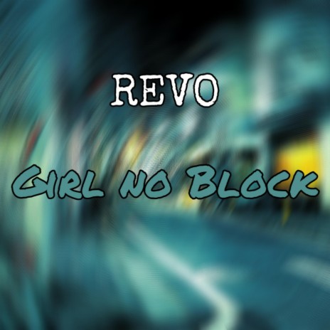 Girl no Block | Boomplay Music