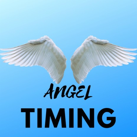 ANGEL TIMING | Boomplay Music