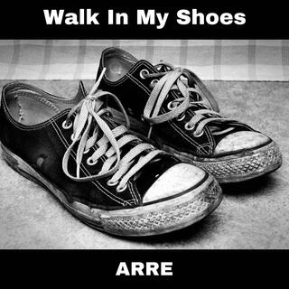 Walk In My Shoes