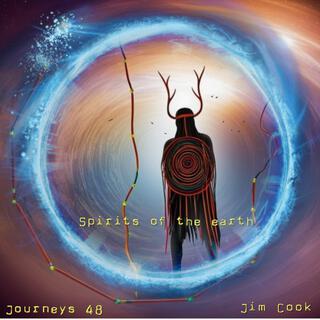 Journeys 48 Spirits of the earth