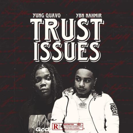 Trust Issues ft. YBN Nahmir | Boomplay Music