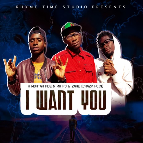 I Want You (feat. Mr Pd & Zare (Crazy Koin))