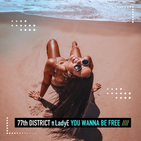 You Wanna Be Free (Extended Mix) ft. LadyE | Boomplay Music