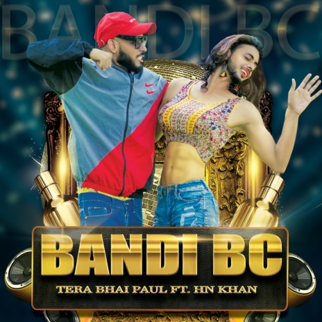 Bandi BC (feat. HN Khan) | Boomplay Music