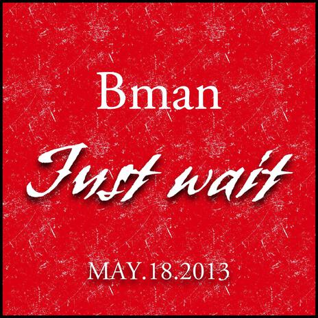 Just wait (Radio Edit) | Boomplay Music