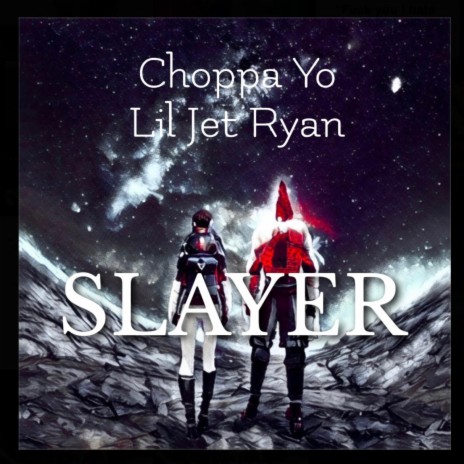 Slayer ft. Lil Jet Ryan | Boomplay Music