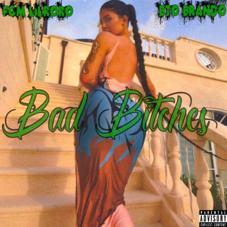 Bad Bitches ft. BTO Brando | Boomplay Music