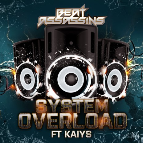 System Overload ft. Kaiys