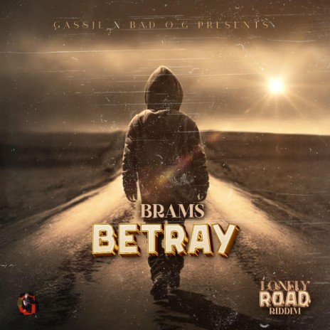 Betray ft. Gassie Ink | Boomplay Music