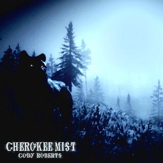 Cherokee Mist