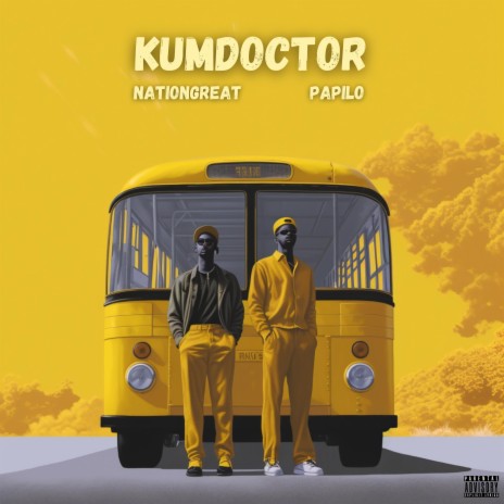 KumDoctor ft. Papilo | Boomplay Music