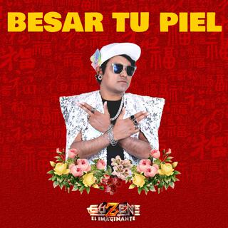 Besar tu piel