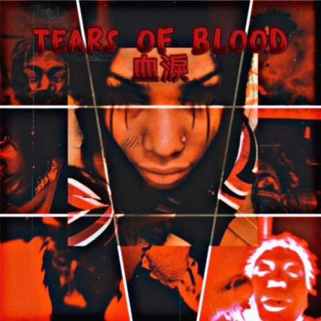 Tears Of Blood | Boomplay Music