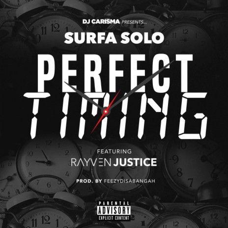 Perfect Timing (feat. Rayven Justice & DJ Carisma) | Boomplay Music