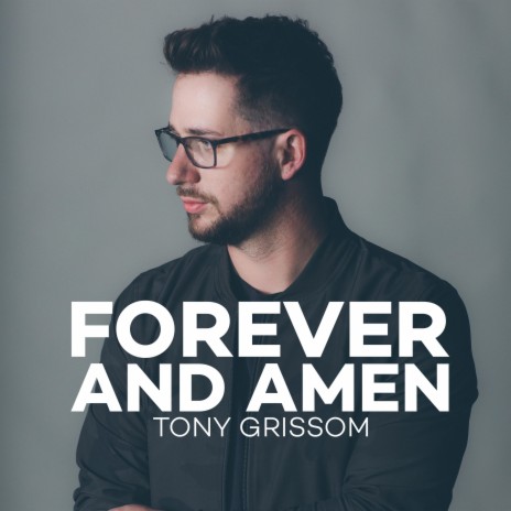 Forever and Amen | Boomplay Music