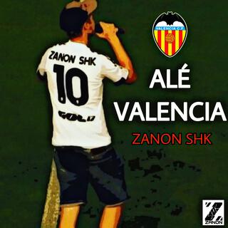 Alé Valencia (Rap del Valencia CF)