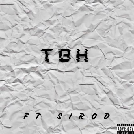 TBH ft. Zonte Sirod | Boomplay Music